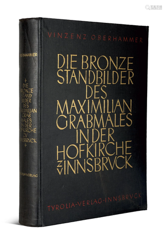 Oberhammer, Vinzenz Die Bronzestandbilder des Maximiliangrab...