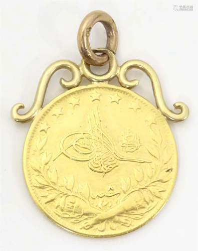 A Turkish Ottoman Empire gold coin with pendant hanger to to...