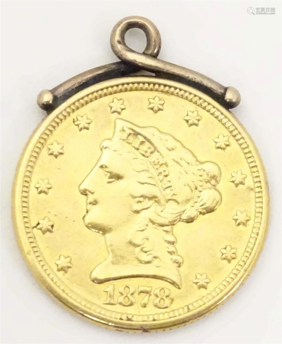 A United States of America 1878 gold coin with pendant hange...