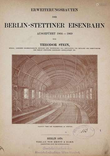 Stein, Theodor Erweiterungsbauten der Berlin-Stett…