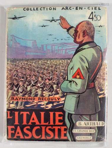 Raymond Recouly: L Italie fasciste , Grenoble, Paris, 1934