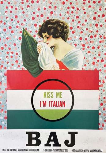 Baj Kiss me I Am Italian Museum Boymans Rotterdam.    1  Aff...