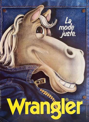 Wrangler La Mode Juste (Cheval)      Affiche entoilée/  Vint...