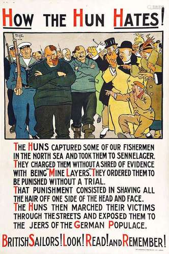 How the Hun Hates! British Sailors! Look! Read! And Remember...