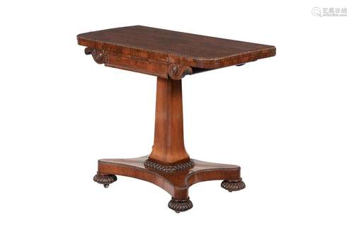 Y A REGENCY ROSEWOOD CARD TABLE, IN THE MANNER OF WILLIAM TR...