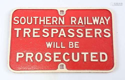 A Southern Railway cast iron 'Trespassers Will Be Prosecuted...