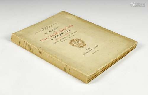 WEISS, René La Maison de Victor Hugo à Guernesey (Hauteville...