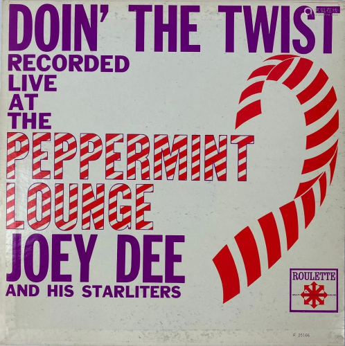 Doin The Twist At the Peppermint Lounge by Joey Dee & Th...