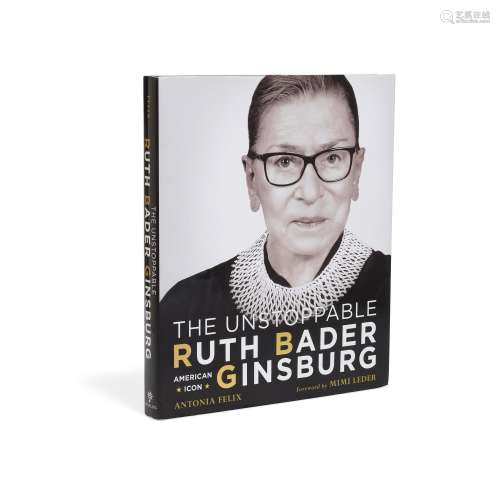 A GINSBURG FAMILY COPY OF "THE UNSTOPPABLE RBG." F...