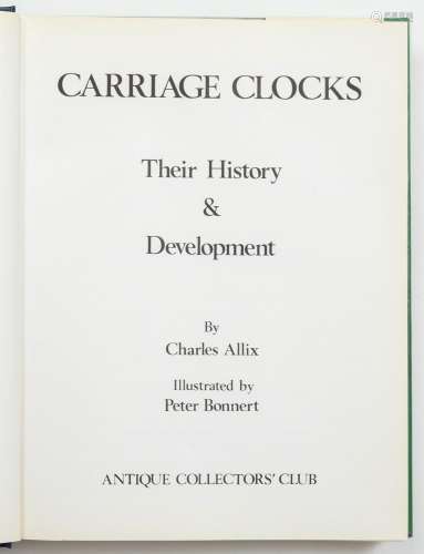 Book: Carriage Clocks: Their History and Development.Author:...