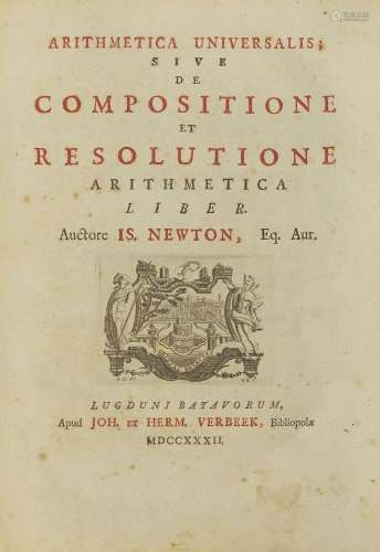 NEWTON (Isaac) : Arithmetica Universalis ; sive de compositi...
