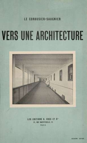 Le Corbusier-Saugnier Vers une Architecture. Mit z…
