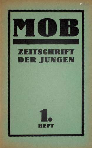 Mob. Zeitschrift der Jungen. Heft 1-4/5 in 1 Bd. D…