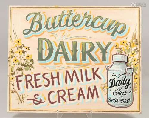 A BUTTERCUP DAIRY SIGN. 1ft 8ins x 1ft 2ins.