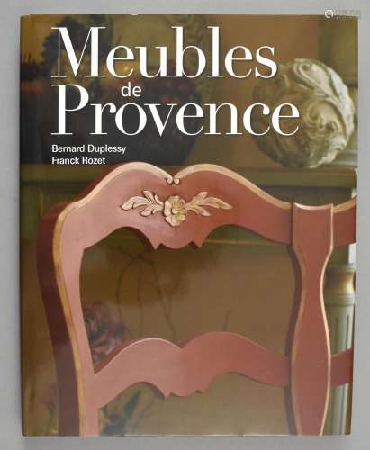Duplessy, Bernard und Franck Rozet. Meubles de Provence.