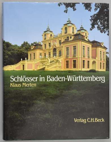 Merten, Klaus. Schloesser in Baden-Wuerttemberg.