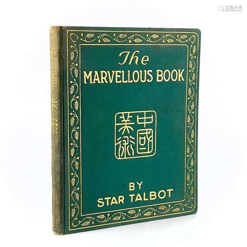 The Marvellous Book, By Star Talbot, gilt decorated silk, pr...