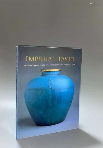 1989年大维德基金会出版《Imperial Taste 宫廷韵味：大维德基金会藏...
