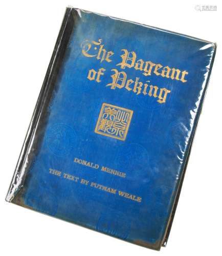 MENNIE, DONALD, THE PAGEANT OF PEKING. SHANGHAI: A.S. WATSON...