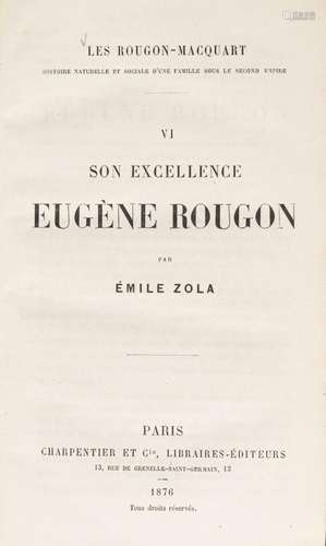 ZOLA (Émile). Son Excellence Eugène Rougon. Paris, Charpenti...