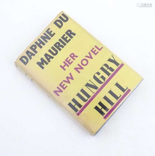 Book: Hungry Hill, by Daphne du Maurier. Published by Victor...