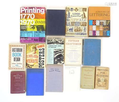 Books: A quantity of books on the subject of printing and de...