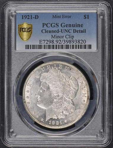 1921-D $1 Morgan Dollar PCGS Unc Detail Minor Clip Error