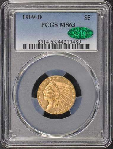 1909-D $5 Indian Head PCGS MS63 (CAC)