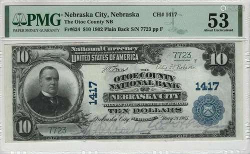 1902 PB $10 OTOE NEBRASKA CITY NATIONAL BANKNOTE CURRENY PMG...