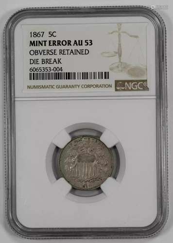 1867 SHIELD NICKEL 5C NGC AU 53 ABOUT UNC - MINT ERROR DIE B...