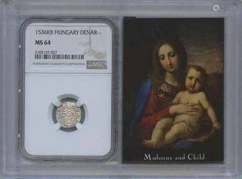 1536 KB Hungary Denar Madonna & Child NGC MS64 Story Vau...