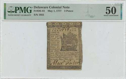 May 1 3 Pence Delaware Colonial Note 1777 DE-81 PMG AU50 22 ...