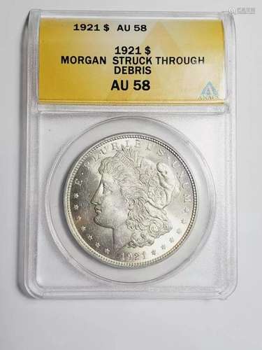 1921 P Morgan Dollar ANACS AU-58 Struck Through Debris)