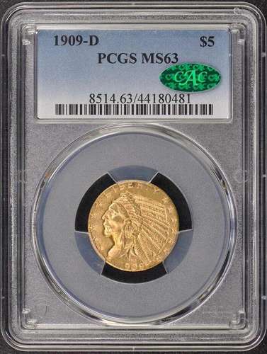 1909-D $5 Indian Head PCGS MS63 (CAC)