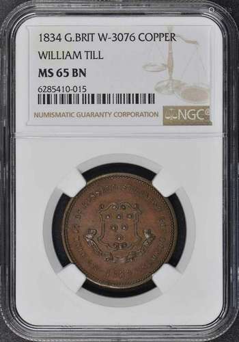 1834 Great Britain W-3076 Copper William Till NGC MS65BN