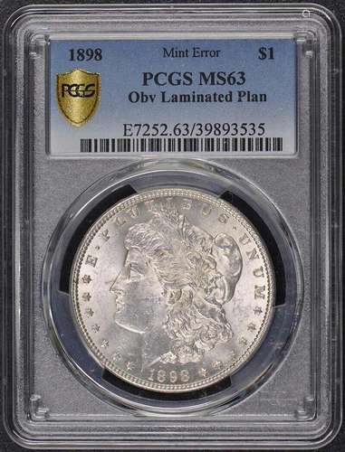 1898 $1 Morgan Dollar PCGS MS63 Laminated Planchet Error