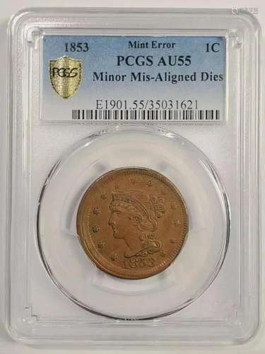 1853 P Braided Hair Cent PCGS AU-55 BN MINT ERROR- MINOR MIS...