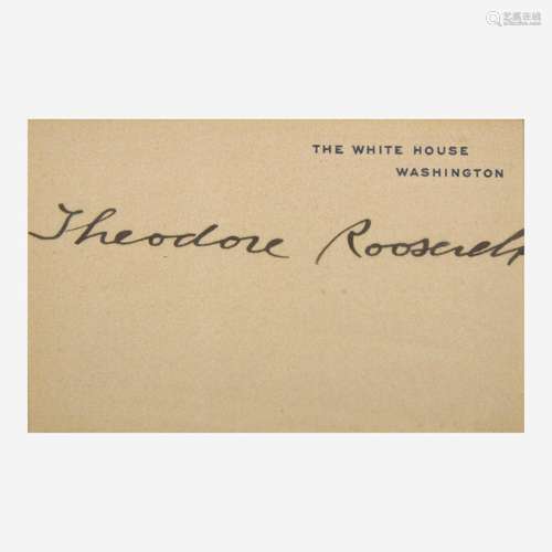 [Presidential] Roosevelt, Theodore Signed White House Card