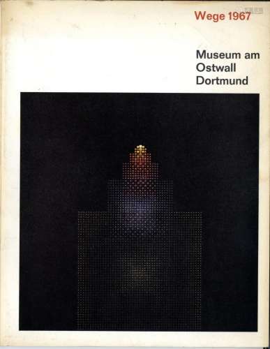 Katalog, Wege 1967, Museum am Ostwall Dortmund