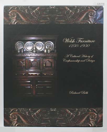 Richard Bebb - Welsh Furniture 1250-1950, A Cultural History...