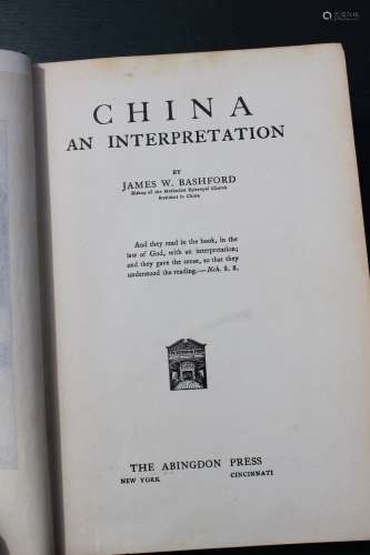 China. An interpretation, by James Bashford, 1916, collectible book;