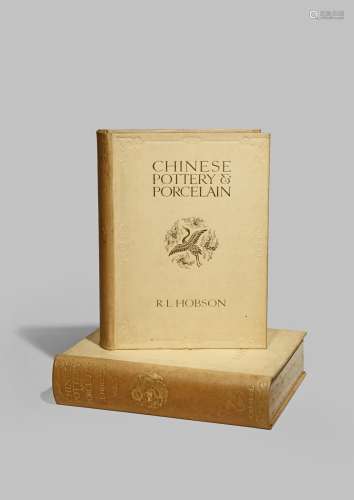 LITERATURE R L HOBSON, CHINESE POTTERY AND PORCELAIN, 1915, VOLUMES I & II. (2)