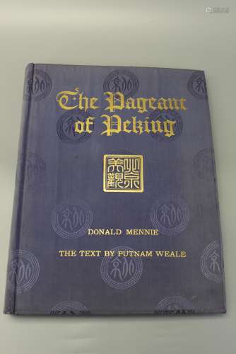 The Pageant of Peking, by Putnam Weale, published by