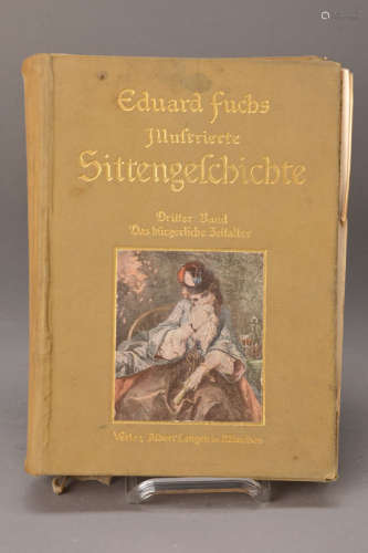 Eduard Fuchs: Illustrated moral history from the Middle Ages to the present