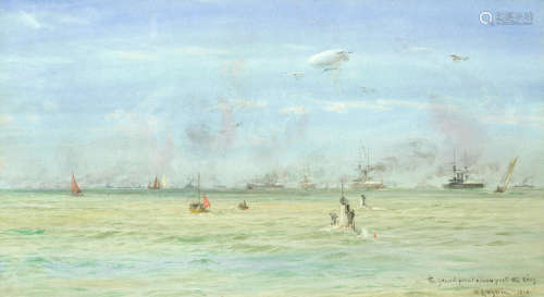 'The Grand Fleet steam past the King' William Lionel Wyllie(British, 1851-1931)