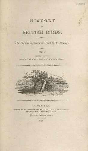 History of Birds, 2 vol., 1797-1804; A General History of Quadrupeds, fourth edition, 1800, 8vo; and 12 others, including 9 volume set of Buffon's Natural History, Edinburgh, 1780-1785 (45) BEWICK (THOMAS)