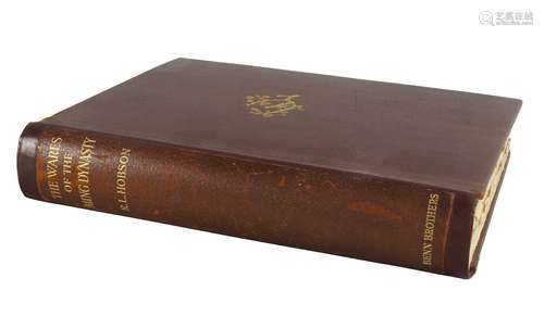 Hobson, R.L. The wares of Ming Dynasty, signed limited edition, London: Benn Brothers, Limited, 1923