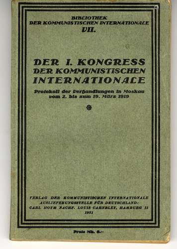 Der I. Kongress der Kommunistischen Internationale.