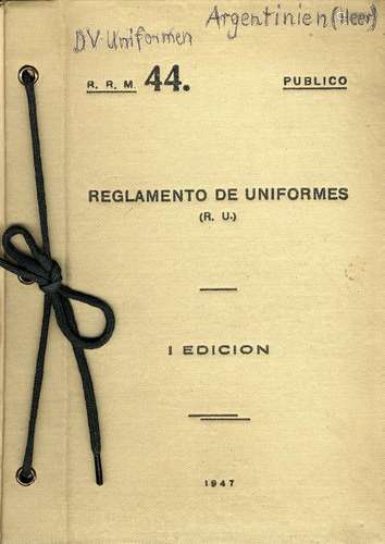 Argentina. Uniform service provision 1947. 128 pages, about 90 color plates.