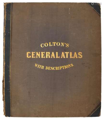 COLTON'S GENERAL ATLAS Colton's General Atlas, Containing One Hundred and Seventy Steel Plate Maps And Plans, On One Hundred Imperia.